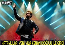 HATAYLILAR, YENİ YILA KENAN DOĞULU İLE GİRDİ