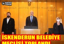 İSKENDERUN BELEDİYE MECLİSİ TOPLANDI