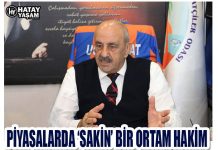 PİYASALARDA ‘SAKİN’ BİR ORTAM HAKİM