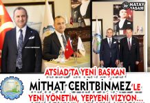 ATSİAD’TA YENİ BAŞKAN MİTHAT CERİTBİNMEZ’LE YENİ YÖNETİM, YEPYENİ VİZYON…
