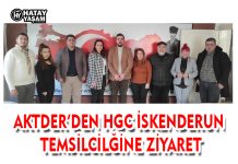 AKTDER’DEN HGC İSKENDERUN TEMSİLCİLĞİNE ZİYARET