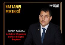 Tahsin KABAALİ Antakya Organize Sanayi Bölgesi Başkanı