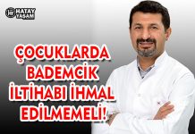 ÇOCUKLARDA BADEMCİK İLTİHABI İHMAL EDİLMEMELİ!