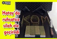 Hatay’da ruhsatsız silah ele geçirildi