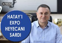 HATAY’I EXPO HEYECANI SARDI