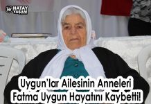 Uygun’lar Ailesinin Anneleri Fatma Uygun Hayatını Kaybetti!