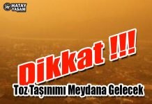 Dikkat !! Toz Taşınımı Meydana Gelecek