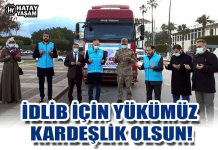İDLİB İÇİN YÜKÜMÜZ KARDEŞLİK OLSUN!