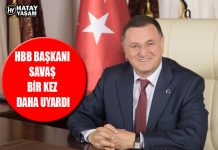 HBB BAŞKANI SAVAŞ BİR KEZ DAHA UYARDI