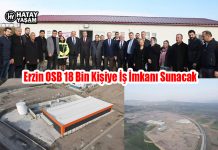 Erzin OSB 18 Bin Kişiye İş İmkanı Sunacak