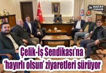 Çelik-İş Sendikası’na ‘hayırlı olsun’ ziyaretleri sürüyor