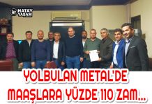 YOLBULAN METAL’DE MAAŞLARA YÜZDE 110 ZAM…