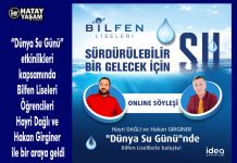 “Dünya Su Günü” etkinlikleri kapsamında Bilfen Liseleri Öğrencileri Hayri Dağlı ve Hakan Girginer ile bir araya geldi