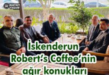 İskenderun Robert’s Coffee’nin ağır konukları