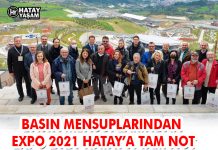 BASIN MENSUPLARINDAN EXPO 2021 HATAY’A TAM NOT