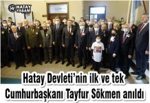 Hatay Devleti’nin ilk ve tek Cumhurbaşkanı Tayfur Sökmen anıldı