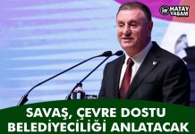SAVAŞ, ÇEVRE DOSTU BELEDİYECİLİĞİ ANLATACAK