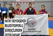 HATAY BÜYÜKŞEHİR BELEDİYESPORLU GÜREŞÇİLERDEN ÜSTÜN BAŞARI