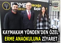 KAYMAKAM YÖNDEN’DEN ÖZEL ERME ANAOKULUNA ZİYARET