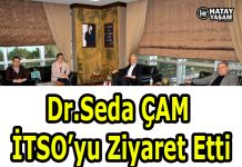 Dr.Seda ÇAM İTSO’yu Ziyaret Etti