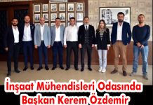 İnşaat Mühendisleri Odasında Başkan Kerem Özdemir
