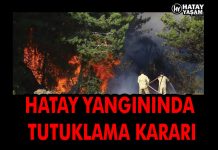 HATAY YANGININDA TUTUKLAMA KARARI