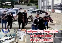 1 milyon lira değerinde su tesisatı çalan 4 kişi tutuklandı