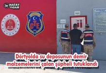 Dörtyolda su deposunun demir malzemelerini çalan şüpheli tutuklandı