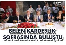 BELEN KARDEŞLİK SOFRASINDA BULUŞTU
