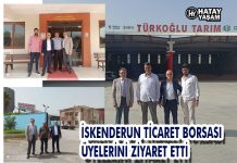 İSKENDERUN TİCARET BORSASI ÜYELERİNİ ZİYARET ETTİ