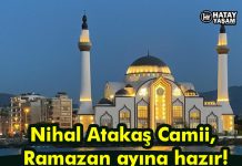 Nihal Atakaş Camii, Ramazan ayına hazır!