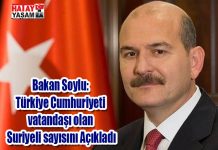 Bakan Soylu: Türkiye Cumhuriyeti vatandaşı olan Suriyeli sayısını Açıkladı