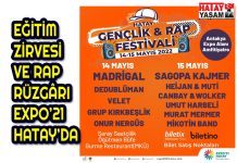 EĞİTİM ZİRVESİ VE RAP RÜZGÂRI EXPO’21 HATAY’DA