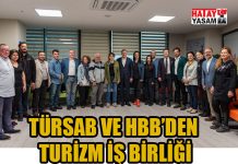 TÜRSAB VE HBB’DEN TURİZM İŞ BİRLİĞİ