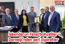 İskenderun Fenerbahçeliler Derneği’nden seri ziyaretler