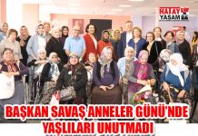 BAŞKAN SAVAŞ ANNELER GÜNÜ’NDE YAŞLILARI UNUTMADI