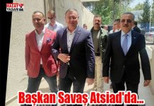 Başkan Savaş Atsiad’da…