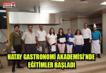 HATAY GASTRONOMİ AKADEMİSİ’NDE EĞİTİMLER BAŞLADI