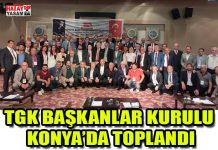TGK BAŞKANLAR KURULU KONYA’DA TOPLANDI