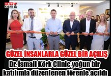 GÜZEL İNSANLARLA GÜZEL BİR AÇILIŞ Dr. İsmail Körk Clinic yoğun bir katılımla düzenlenen törenle açıldı.
