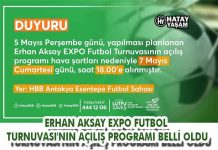 ERHAN AKSAY EXPO FUTBOL TURNUVASI’NIN AÇILIŞ PROGRAMI BELLİ OLDU
