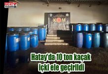 Hatay’da 10 ton kaçak içki ele geçirildi