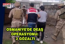 Osmaniye’de DEAŞ operasyonu: 3 gözaltı