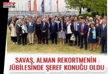 SAVAŞ, ALMAN REKORTMENİN JÜBİLESİNDE ŞEREF KONUĞU OLDU