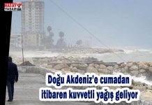 Doğu Akdeniz’e cumadan itibaren kuvvetli yağış geliyor