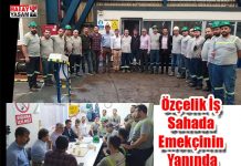 Özçelik İş Sahada Emekçinin Yanında