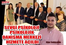 SEVGİ PSİKOLOJİ PSİKOLOJİK DANIŞMA MERKEZİ HİZMETE AÇILDI