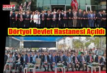 Dörtyol Devlet Hastanesi Açıldı