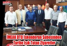 İMEAK DTO İskenderun Şubesinden Tarihe Işık Tutan Ziyaretler