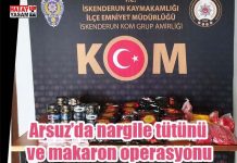 Arsuz’da nargile tütünü ve makaron operasyonu